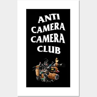 Anti Camera Camera Club Posters and Art